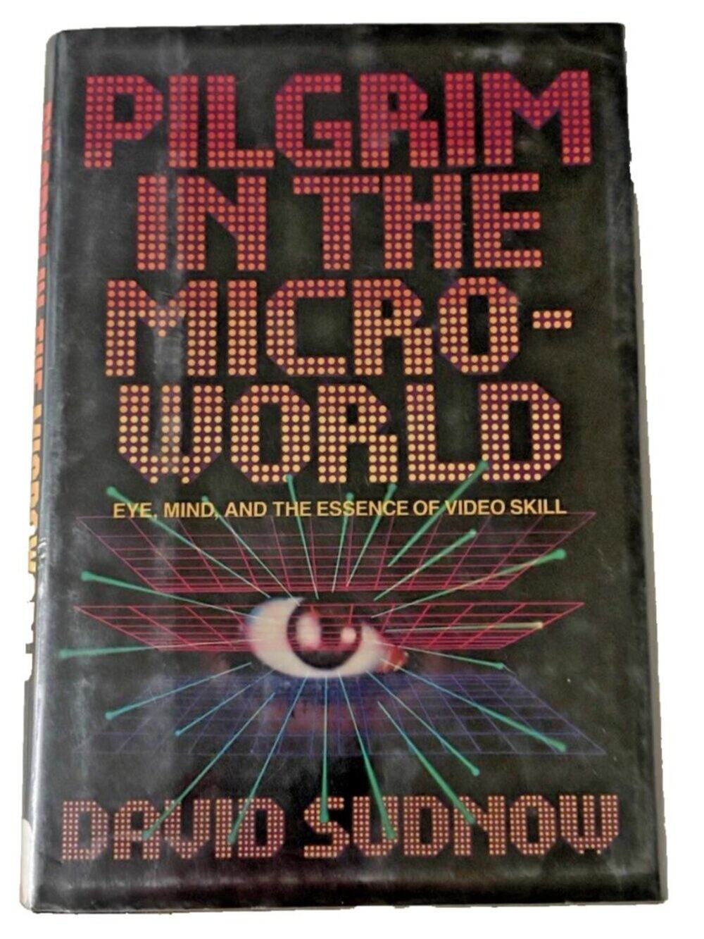 Pilgrim In The Micro-World David Sudnow Hardcover 1983 1st Print Ex-Library OOP